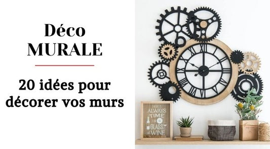 Déco murale 20 idées pour décorer vos murs